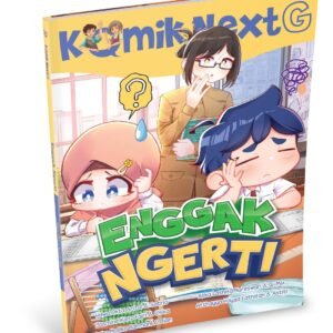 Komik Next G vol. 547: Enggak Ngerti