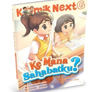 Komik Next G vol. 590: Ke Mana Sahabatku?