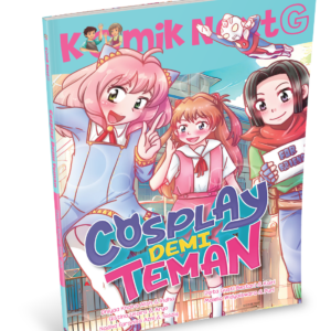 Komik Next G vol. 629: Cosplay demi Teman