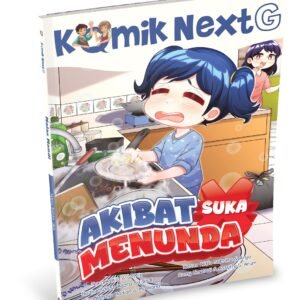 Komik Next G: Akibat Suka Menunda