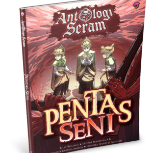 Antologi Seram: Pentas Seni